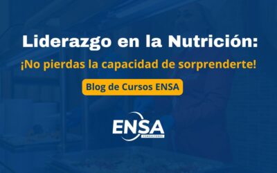 Liderazgo en la Nutrición: ¡No pierdas la capacidad de sorprenderte!